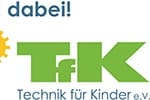 Technik für Kinder - wir sind dabei!