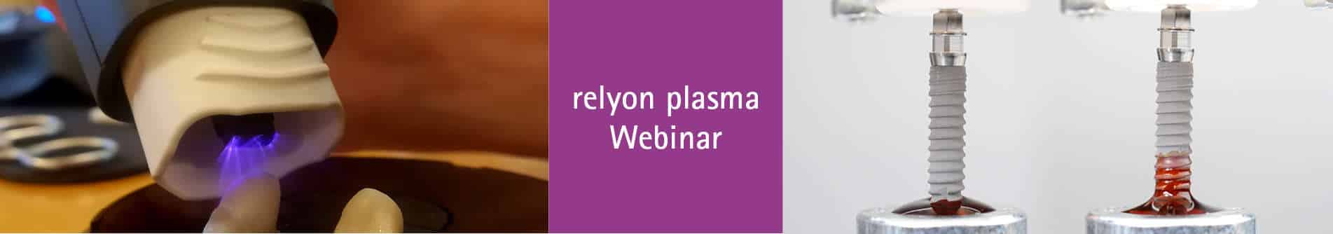 relyon plasma Dentalwebinar