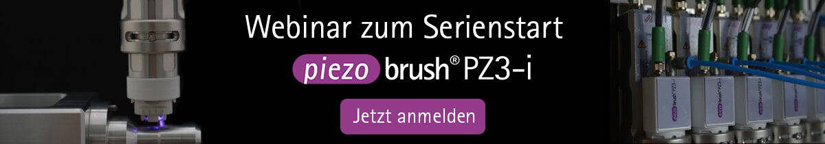 Anmeldung zum piezobrush® PZ3-i Webinar